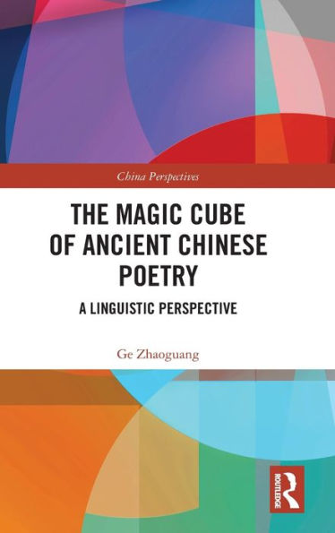 The Magic Cube Of Ancient Chinese Poetry (China Perspectives)