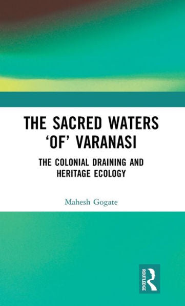 The Sacred Waters ‘Of’ Varanasi