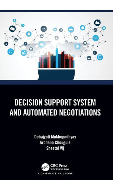 Decision Support System And Automated Negotiations