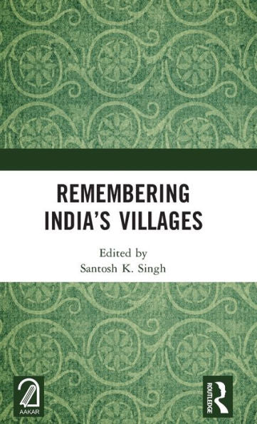 Remembering India’S Villages