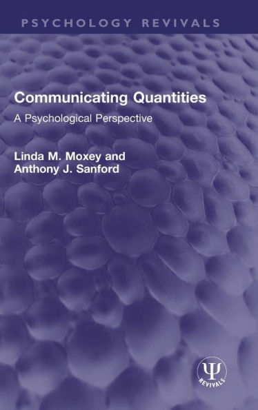Communicating Quantities (Psychology Revivals)