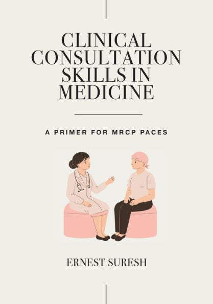 Clinical Consultation Skills In Medicine (Masterpass)