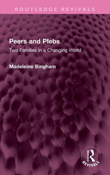 Peers And Plebs (Routledge Revivals)