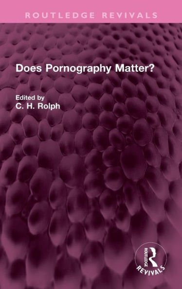 Does Pornography Matter? (Routledge Revivals)