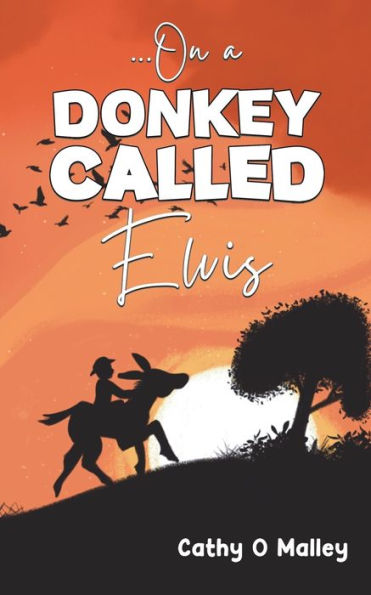 ...On A Donkey Called Elvis