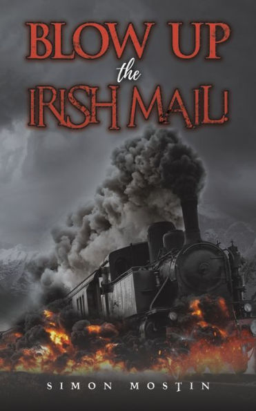Blow Up The Irish Mail!