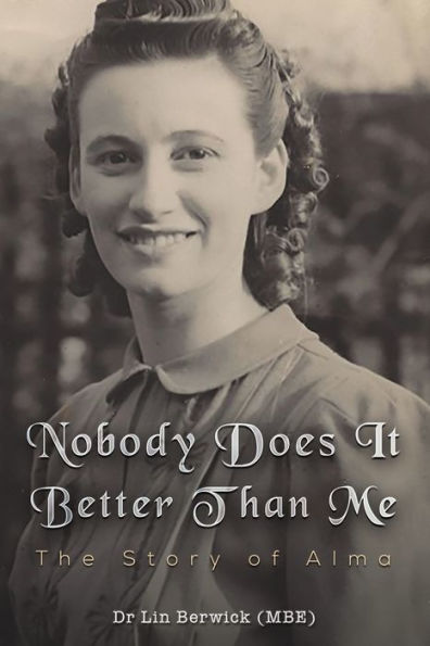 Nobody Does It Better Than Me: The Story Of Alma