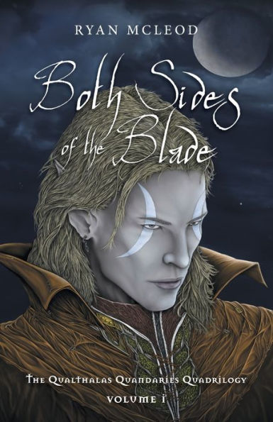 Both Sides Of The Blade (Qualthalas Quandaries Quadrilogy)