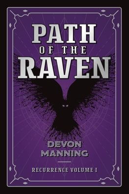 Path Of The Raven: Recurrence Vol I - 9781039147041