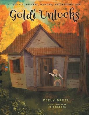 Goldi Unlocks: A Tale Of Thievery, Danger, And Redemption