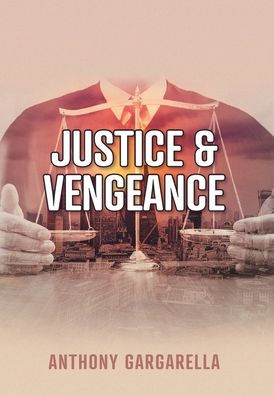 Justice & Vengeance