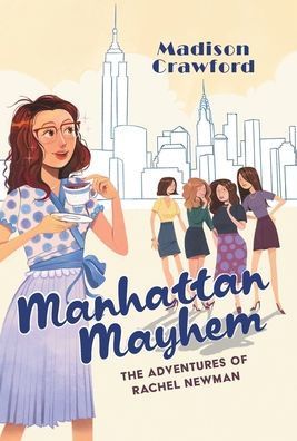 Manhattan Mayhem: The Adventures Of Rachel Newman