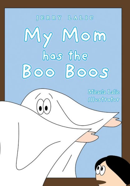 My Mom Has The Boo Boos - 9781039157156