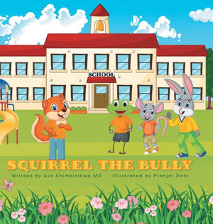 Squirrel The Bully - 9781039158139