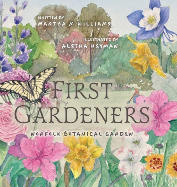 First Gardeners: Norfolk Botanical Garden
