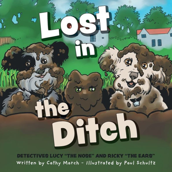 Lost In The Ditch (Detectives Lucy The Nose And Ricky The Ears)