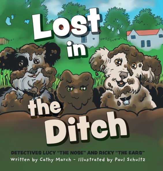 Lost In The Ditch (Detectives Lucy The Nose And Ricky The Ears)