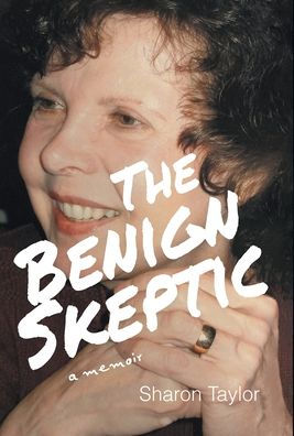 The Benign Skeptic: A Memoir