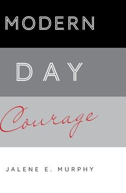 Modern Day Courage