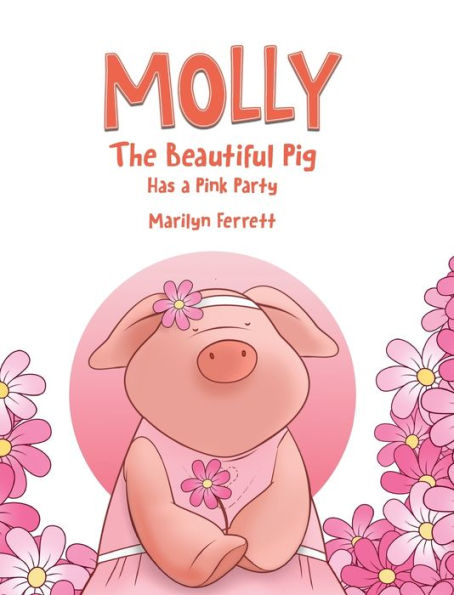 Molly The Beautiful Pig Has A Pink Party