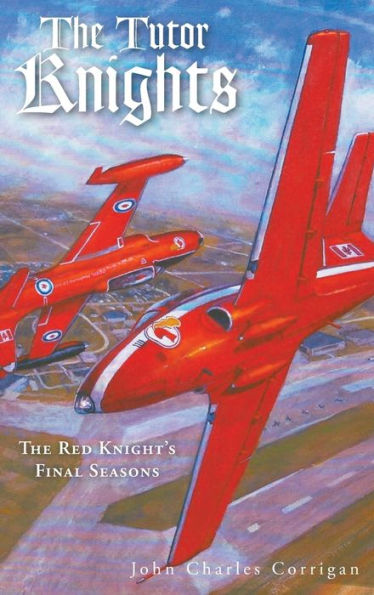 The Tutor Knights: The Red Knight'S Final Seasons