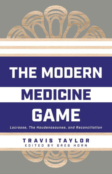 El juego de la medicina moderna: lacrosse, la haudenosaunee y la reconciliación