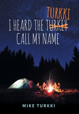 I Heard The Turkki Call My Name