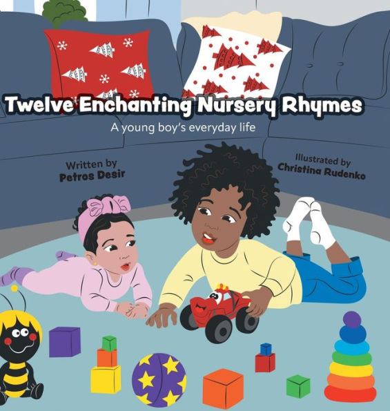 Twelve Enchanting Nursery Rhymes: A Young Boy'S Everyday Life