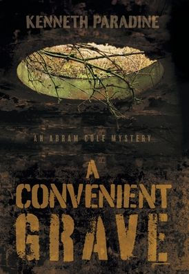 A Convenient Grave: An Abram Cole Mystery