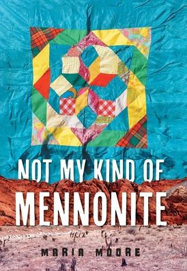 Not My Kind Of Mennonite