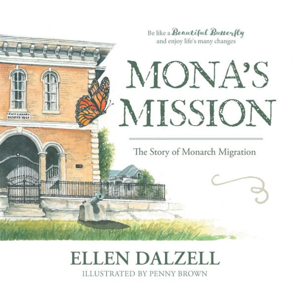 Mona'S Mission: The Story Of Monarch Migration