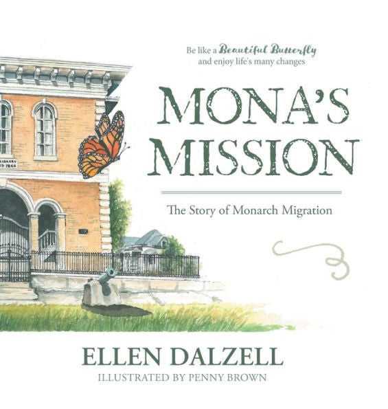 Mona'S Mission: The Story Of Monarch Migration