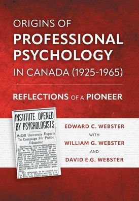 Orígenes de la psicología profesional en Canadá (1925-1965): reflexiones de un pionero