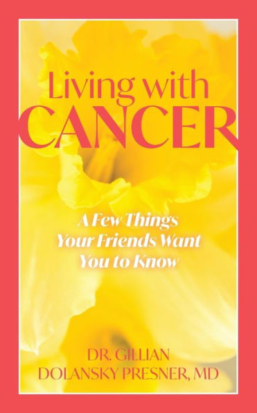 Living With Cancer: A Few Things Your Friends Want You To Know