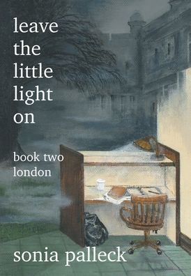 Leave The Little Light On, Book Two: London