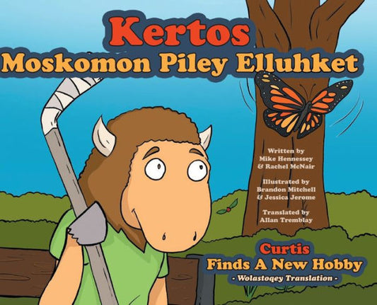 Curtis Finds A New Hobby - Wolastoqey Translation (Turtle Island Series - Wolastoqey Translation)