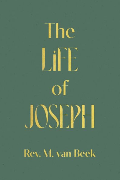 The Life Of Joseph