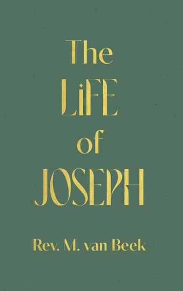 The Life Of Joseph