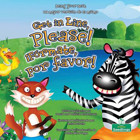 ¡Fórmate, Por Favor! (Get In Line, Please!) Bilingual (La Mejor Versión De Ti Mismo (Being Your Best) Bilingual) (English And Spanish Edition)