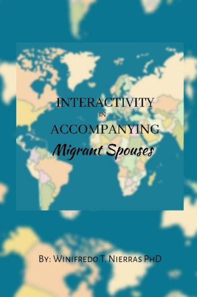 Interactivity In Accompanying Migrant Spouses