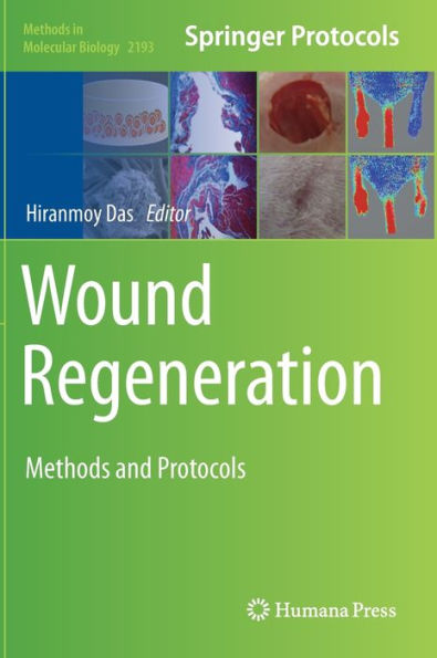 Wound Regeneration: Methods And Protocols (Methods In Molecular Biology, 2193)