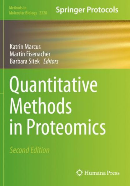 Quantitative Methods In Proteomics (Methods In Molecular Biology, 2228)