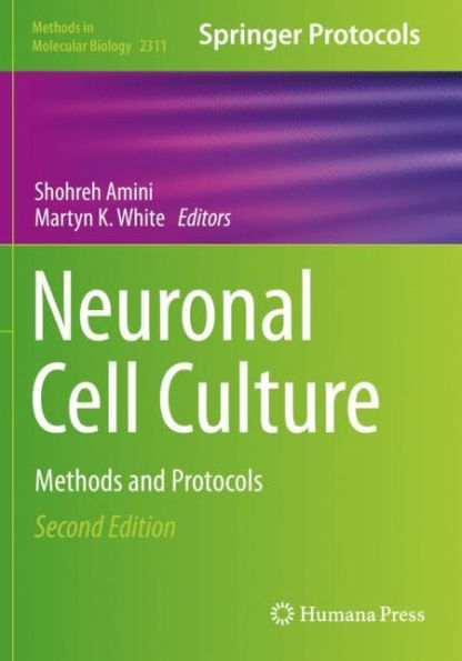 Neuronal Cell Culture: Methods And Protocols (Methods In Molecular Biology, 2311)