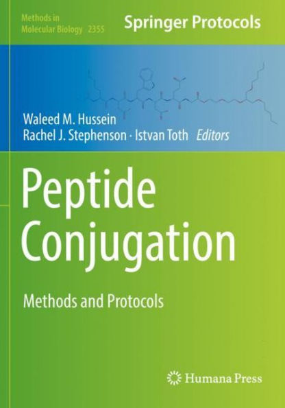 Peptide Conjugation: Methods And Protocols (Methods In Molecular Biology, 2355)