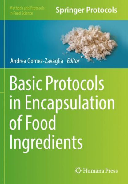 Basic Protocols In Encapsulation Of Food Ingredients (Methods And Protocols In Food Science) - 9781071616512