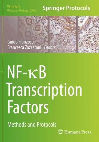 Nf-?B Transcription Factors: Methods And Protocols (Methods In Molecular Biology, 2366)