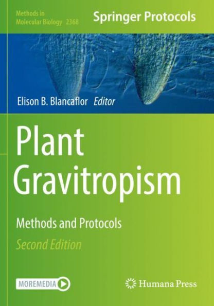 Plant Gravitropism: Methods And Protocols (Methods In Molecular Biology, 2368)