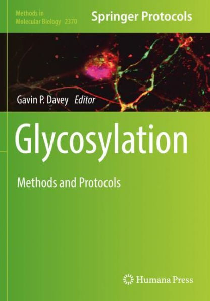 Glycosylation: Methods And Protocols (Methods In Molecular Biology, 2370)