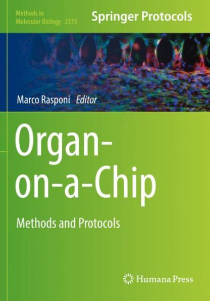 Organ-On-A-Chip: Methods And Protocols (Methods In Molecular Biology)