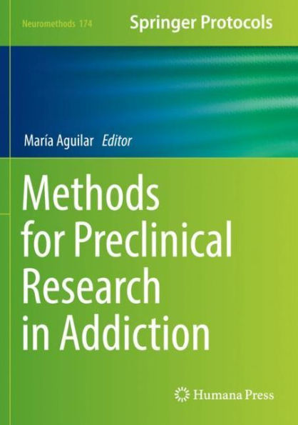 Methods For Preclinical Research In Addiction (Neuromethods)